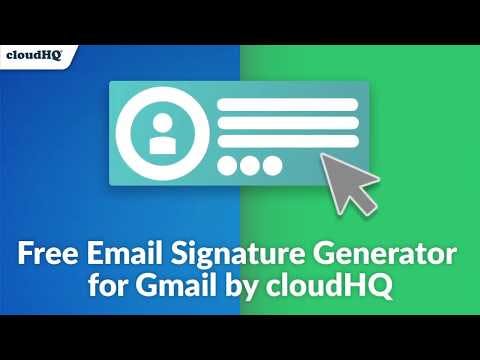 Email Signature Generator by cloudHQ media 1