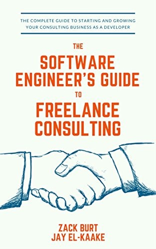 The Software Engineer's Guide to Freelance Consulting