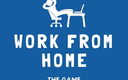 Work From Home (WFH) - The Game media 2