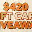 Giveaway End Oct 31 Win a $420 Gift Card
