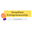 Simplified Entrepreneurship