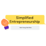 Simplified Entrepreneurship