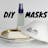DIY Masks