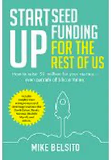 Startup Seed Funding for the Rest of Us