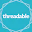 Threadable