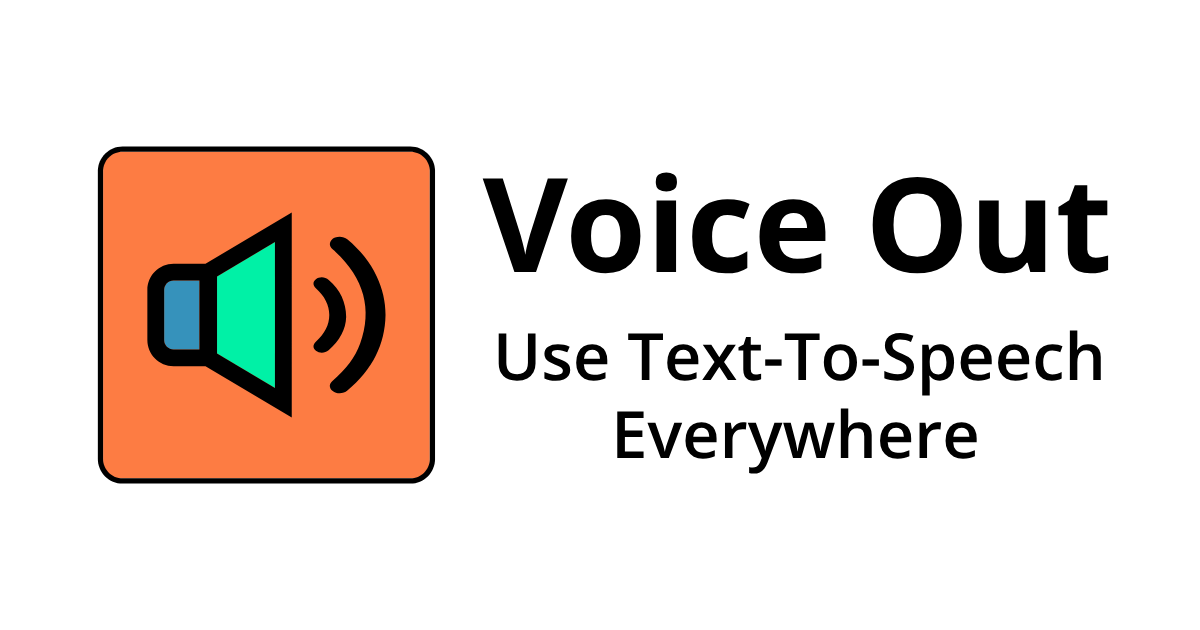 startuptile Voice Out-Text-to-speech to read any webpage Google Doc or PDF