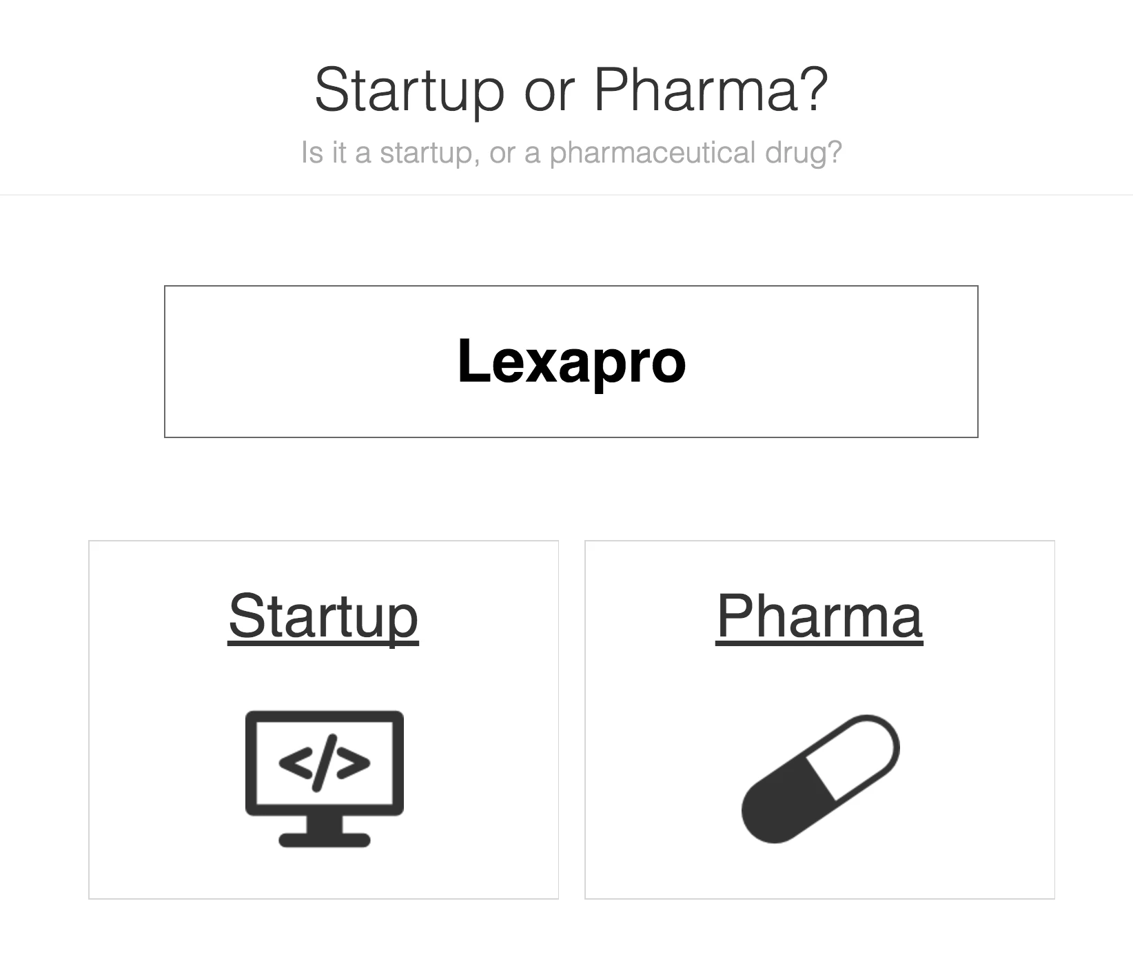 Startup or Pharma?