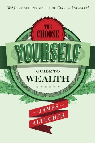 Choose Yourself Guide To Wealth gallery image