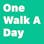 One Walk A Day