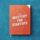 Prompt Mastery for Startups