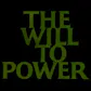 The Will to Power