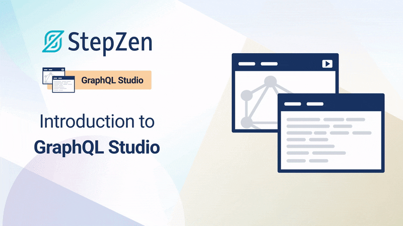 StepZen GraphQL Studio media 1