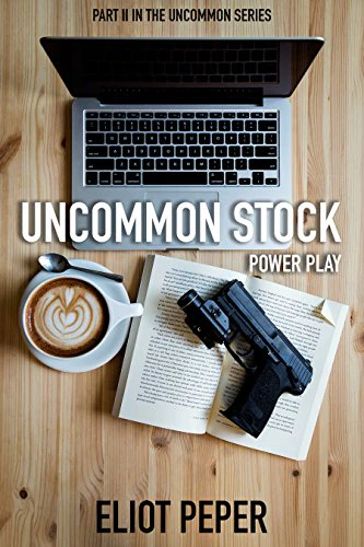 Uncommon Stock: Power Play (Book 2 of 3)
