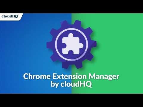 Chrome Extension Manager by cloudHQ media 1