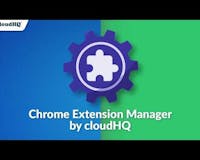 Chrome Extension Manager by cloudHQ media 1