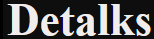 detalks