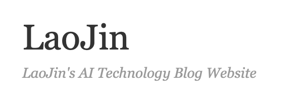 LaoJin AI Blog