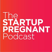 The Startup Pregnant Podcast gallery image