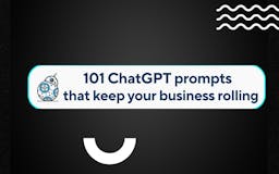 101 ChatGPT prompts growing ur business media 2