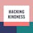 Hacking Kindness