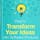 Transform Ideas Book