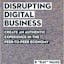 Disrupting Digital Business