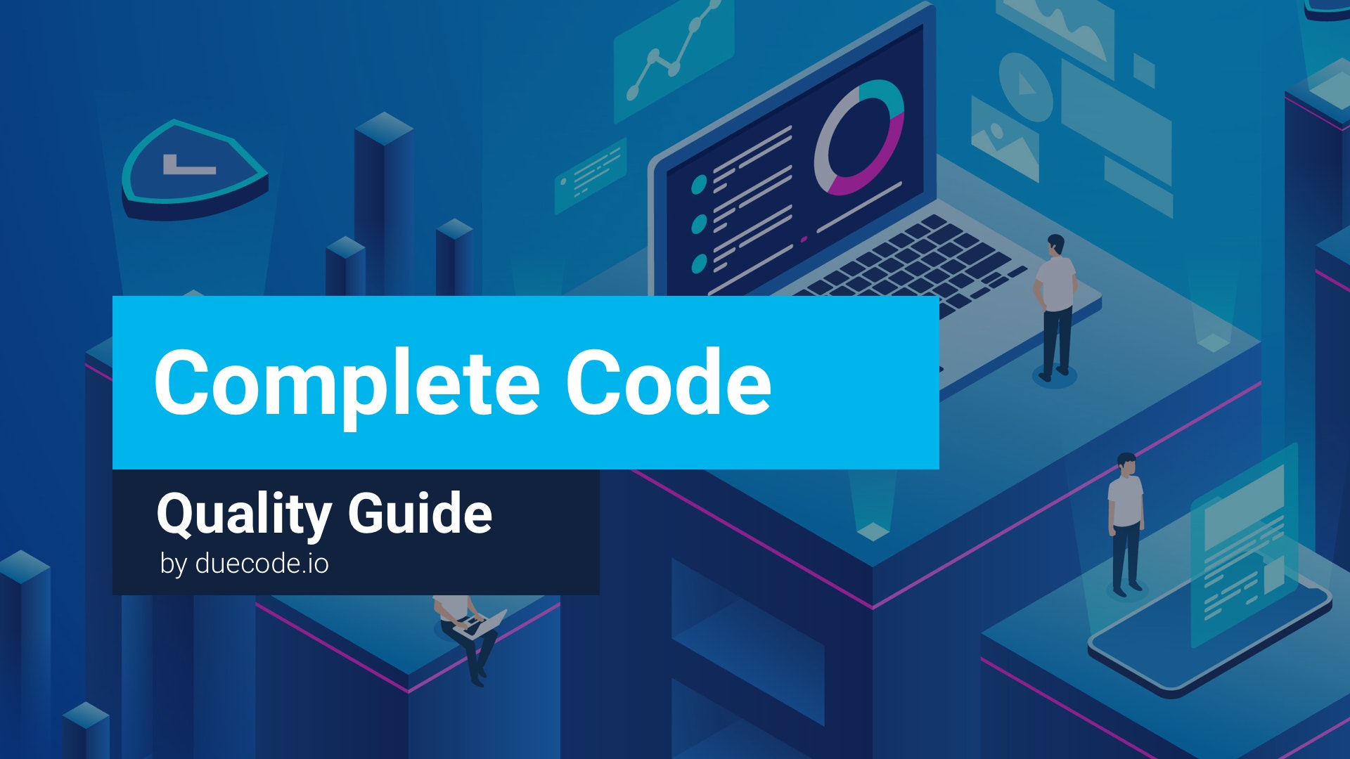 Complete Code Quality Guide Learn everything you should know about