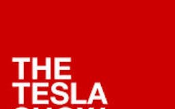 The Tesla Show - Episode 1 media 3
