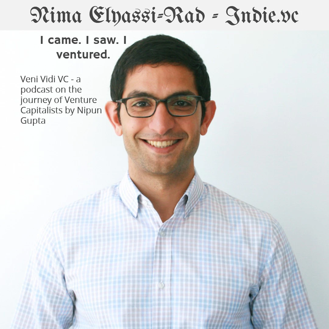 Veni Vidi VC - Nima Elyassi-Rad from Indie.vc