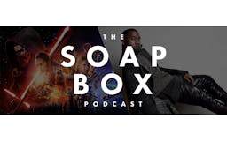 The Soap Box: Ep. 1 - Star Wars, Kanye West, and the value of Corporate Art media 3