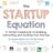 The Startup Equation