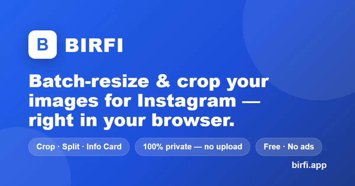 BIRFI — Bulk Image Resizer for Instagram gallery image