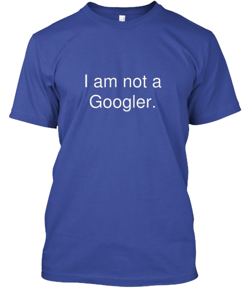I am not a Googler