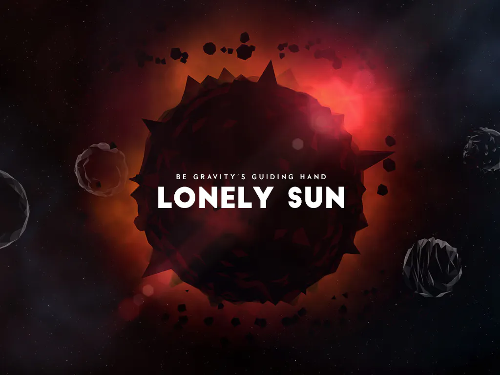 LONELY SUN - Be Gravity's Guiding Hand