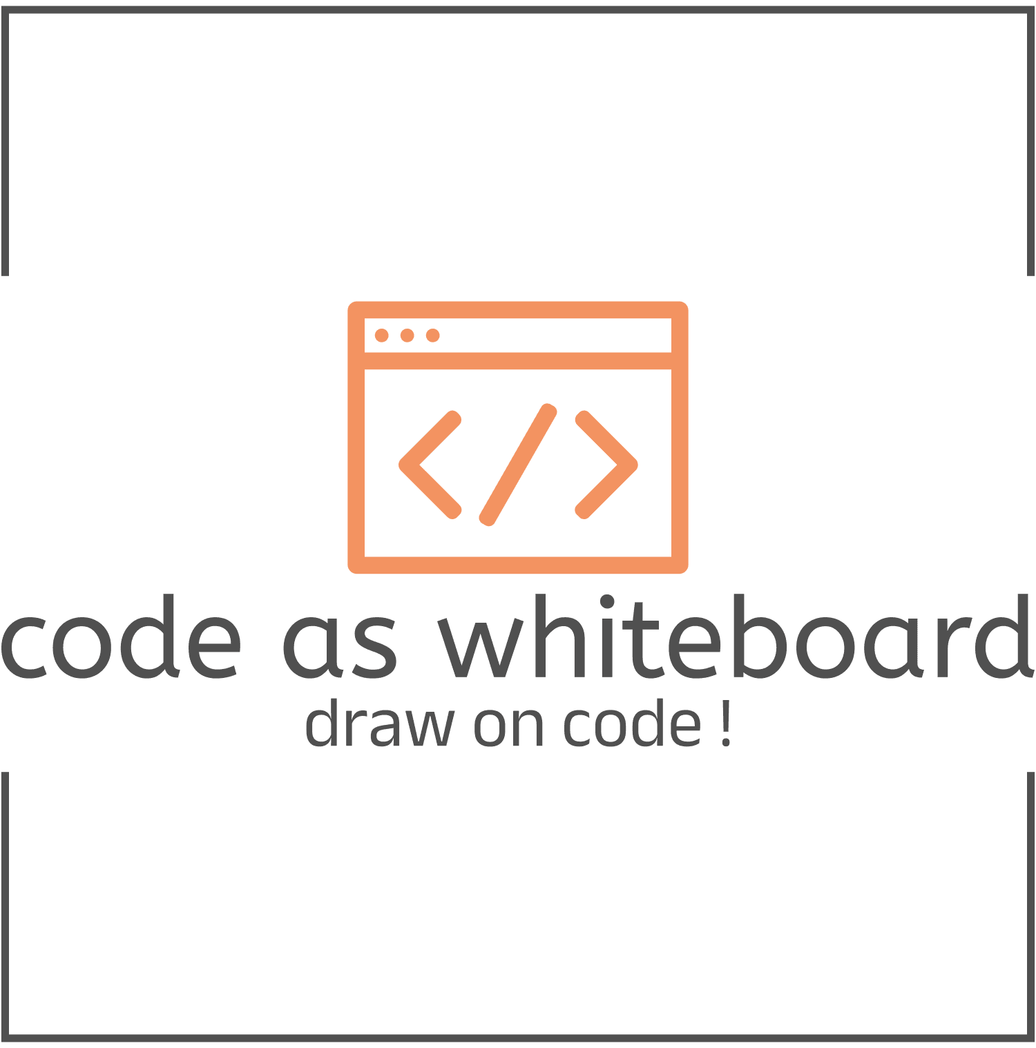 Code as Whiteboard