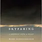 Skyfaring: A Journey with a Pilot