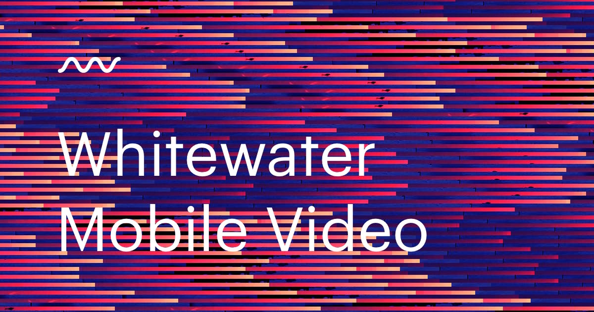 Whitewater Mobile Video media 1