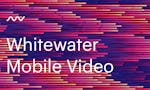 Whitewater Mobile Video image