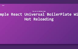 Simple React Universal Boilerplate with hot reloading media 2