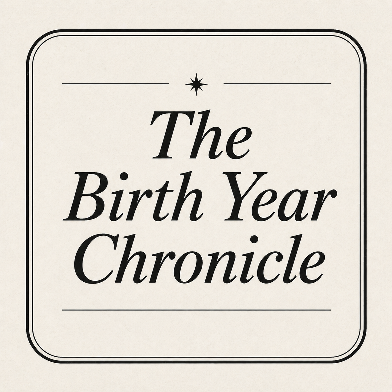 The Birth Year Chronicle