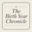 The Birth Year Chronicle