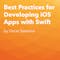 Best Practices for Developing iOS Apps with Swift