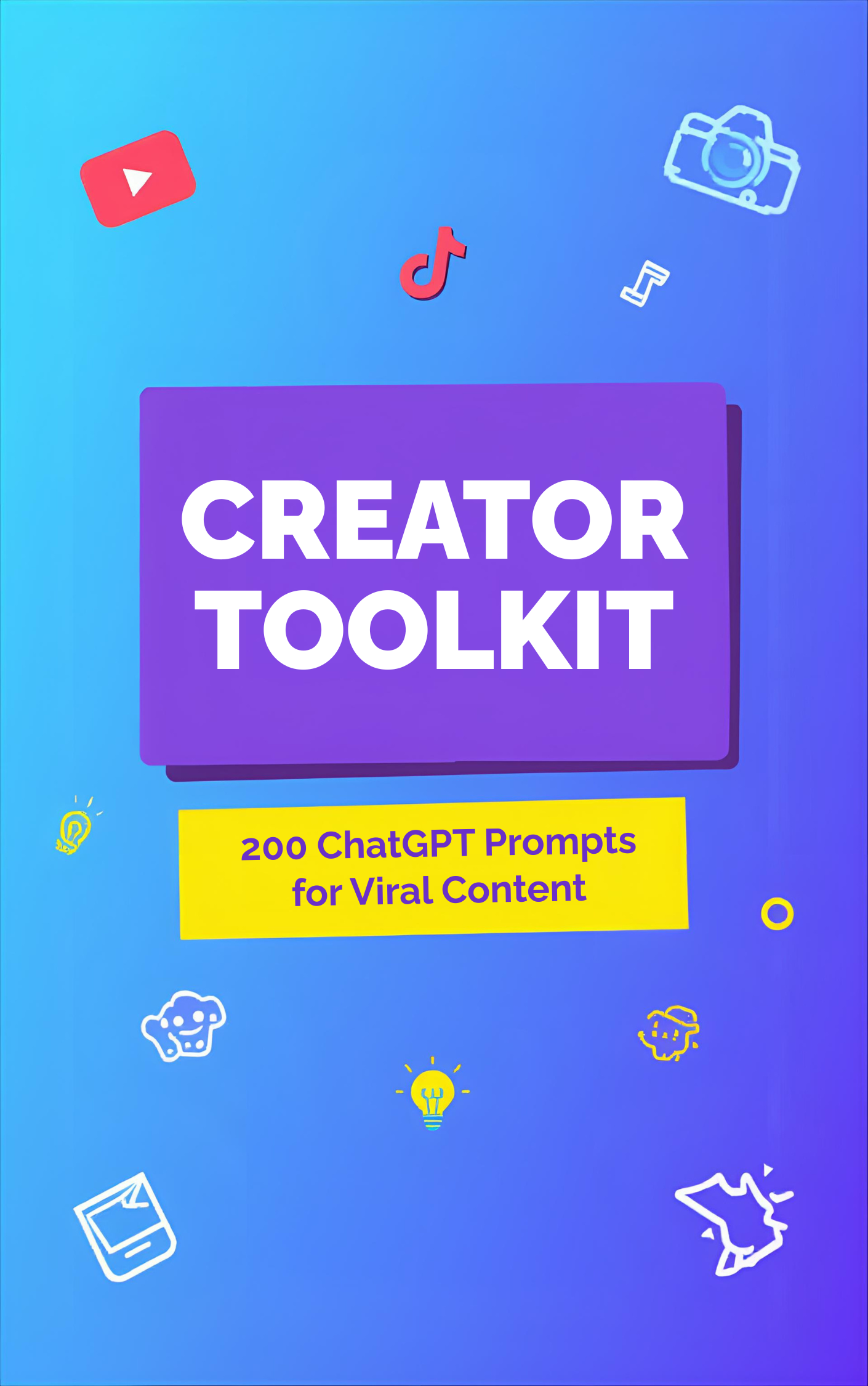 Creator Toolkit: 200 ChatGPT Prompts 