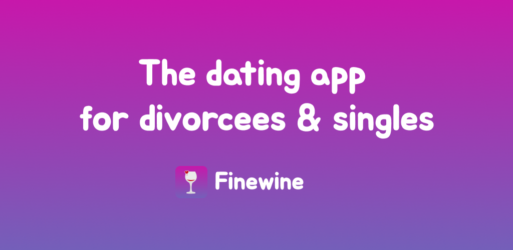 Media FINEWINE: Hôn nhân & Hẹn hò - Ứng dụng hẹn hò cho người ly hôn & người độc thân 1