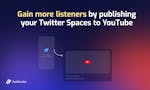 Convert Twitter Spaces to YouTube image