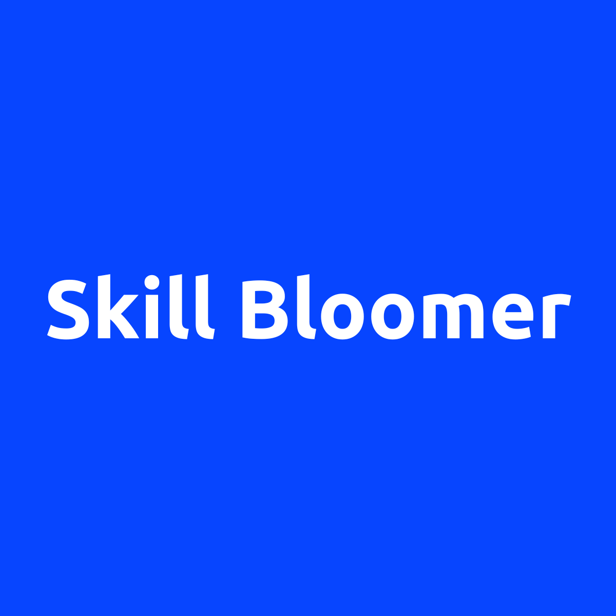Skill Bloomer