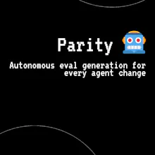 Parity: Auto-evals for harness changes gallery image