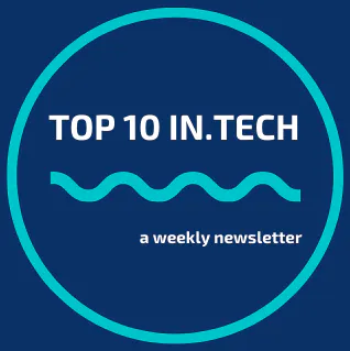 The Top 10in Tech - a weekly newsletter