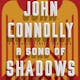 A Song of Shadows: A Charlie Parker Thriller