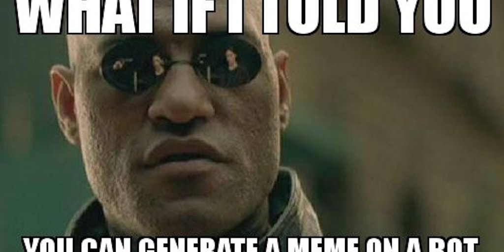 Meme Creator Bot - Create cool memes over a bot | Product Hunt